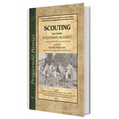 SCOUTING jako system wychowania młodzieży na podstawie dzieła Generała Baden-Powella