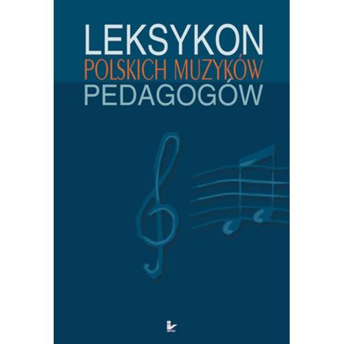 Leksykon polskich muzyków pedagogów