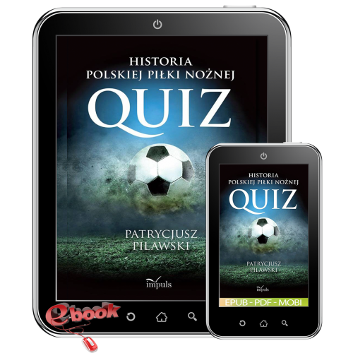 Historia polskiej piłki nożnej. QUIZ